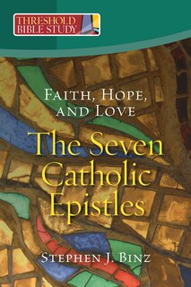 Couverture_Faith, Hope, and Love - The Seven Catholic Epistles