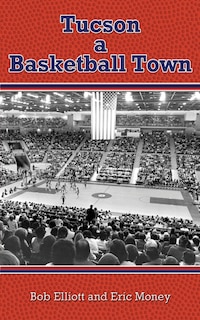 Front cover_Tucson a Basketball Town
