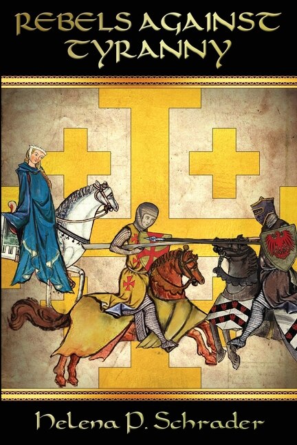 Rebels Against Tyranny: Civil War in the Crusader States