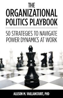 Front cover_The Organizational Politics Playbook
