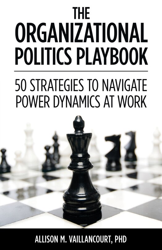 Front cover_The Organizational Politics Playbook