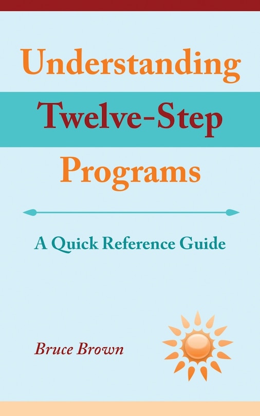 Front cover_Understanding Twelve-Step Programs