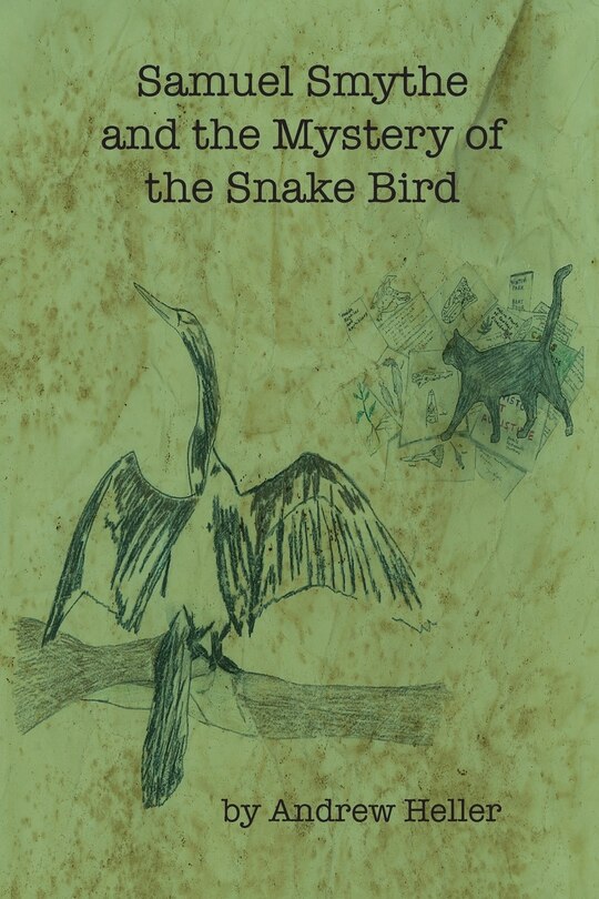 Front cover_Samuel Smythe and the Mystery of the Snake Bird