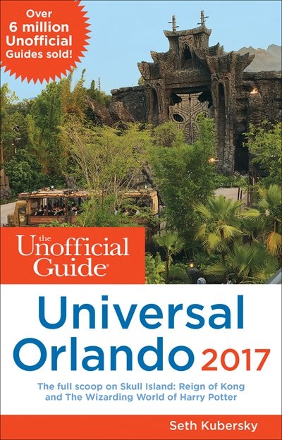 Couverture_The Unofficial Guide To Universal Orlando 2017