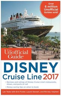 Front cover_The Unofficial Guide To Disney Cruise Line 2017