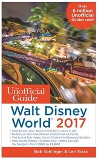 Front cover_The Unofficial Guide To Walt Disney World 2017