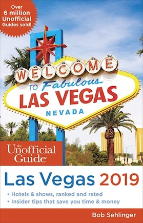 Unofficial Guide To Las Vegas 2019