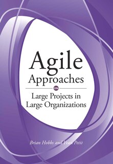 Front cover_Agile Approaches On Large Projects In Large Organizations