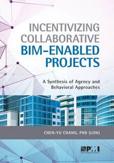 Couverture_Incentivizing Collaborative Bim-enabled Projects