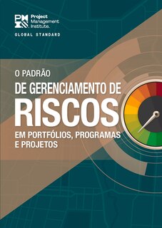 Front cover_The Standard for Risk Management in Portfolios, Programs, and Projects (BRAZILIAN PORTUGUESE)