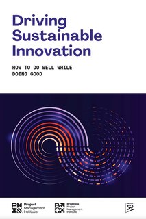 Front cover_Driving Sustainable Innovation: How To Do Well While Doing Good