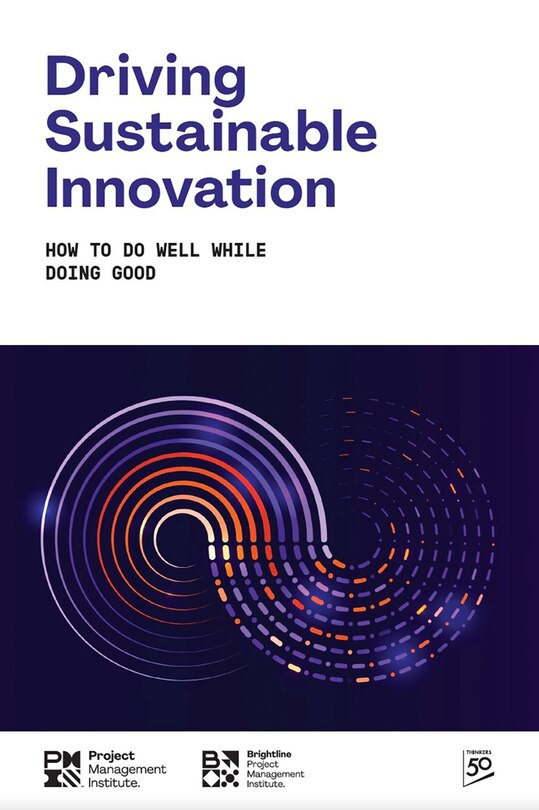 Front cover_Driving Sustainable Innovation: How To Do Well While Doing Good