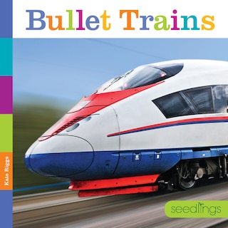 Front cover_Seedlings: Bullet Trains