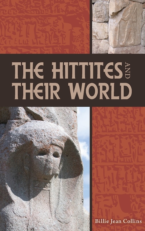 Front cover_The Hittites and Their World