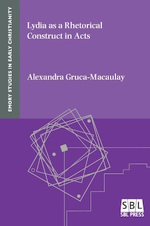 Front cover_Lydia as a Rhetorical Construct in Acts