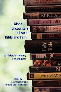 Front cover_Close Encounters between Bible and Film