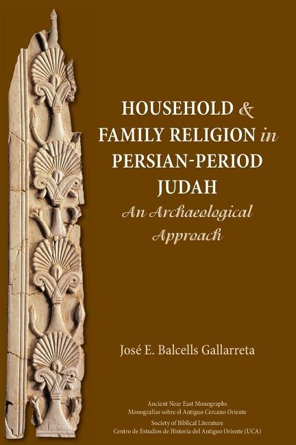 Front cover_Household and Family Religion in Persian-Period Judah