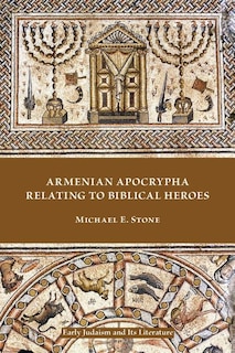 Front cover_Armenian Apocrypha Relating to Biblical Heroes