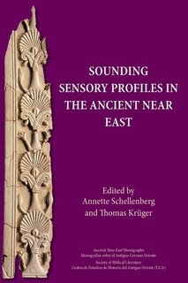 Couverture_Sounding Sensory Profiles in the Ancient Near East