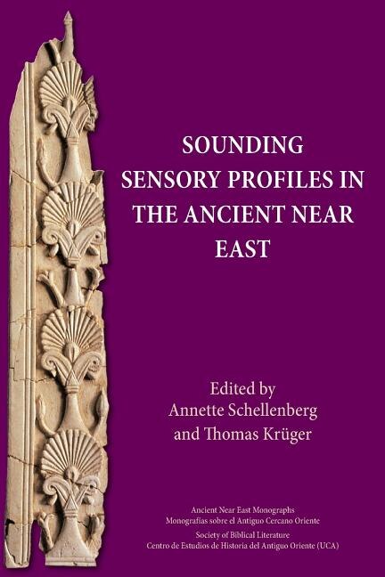 Couverture_Sounding Sensory Profiles in the Ancient Near East