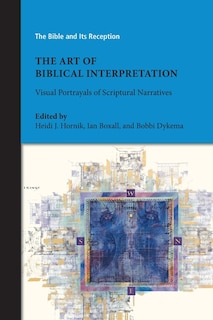 The Art Of Biblical Interpretation: Visual Portrayals Of Scriptural Narratives