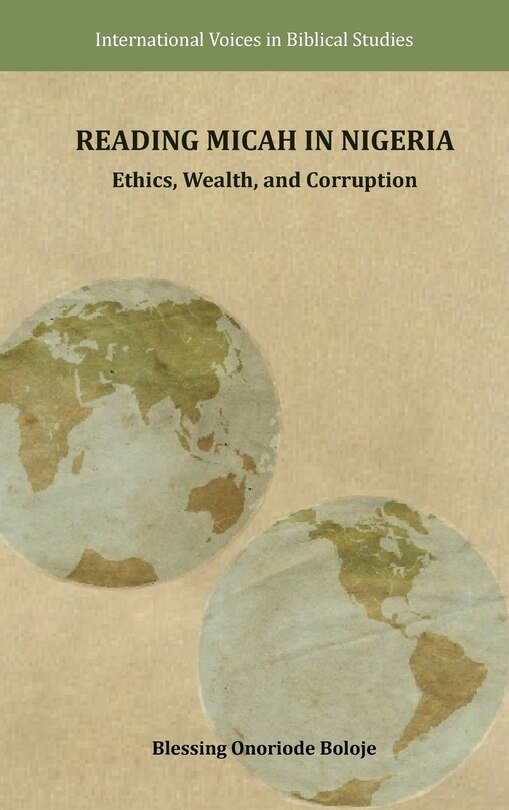 Reading Micah in Nigeria: Ethics, Wealth, and Corruption