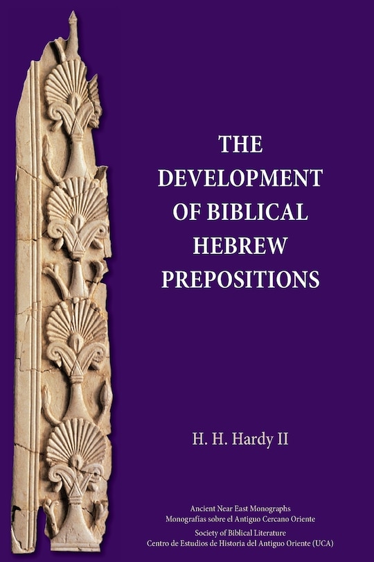 Front cover_The Development of Biblical Hebrew Prepositions