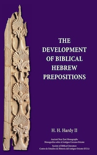 Front cover_The Development of Biblical Hebrew Prepositions