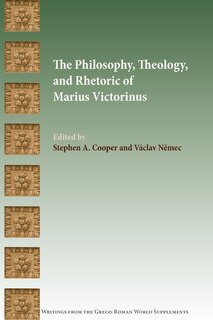 Couverture_The Philosophy, Theology, and Rhetoric of Marius Victorinus