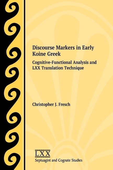 Couverture_Discourse Markers in Early Koine Greek