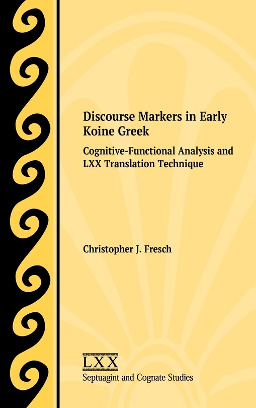 Front cover_Discourse Markers in Early Koine Greek