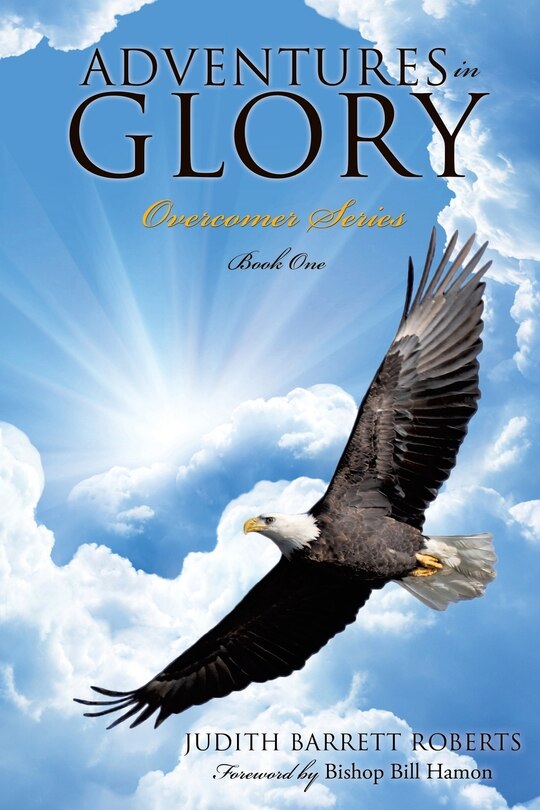Front cover_Adventures in Glory--Overcomer Series, Book One