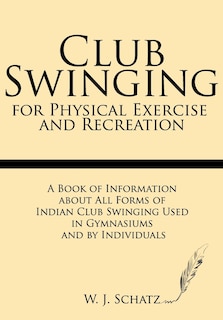 Front cover_Club Swinging for Physical Exercise and Recreation