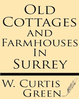 Couverture_Old Cottages & Farm-Houses in Surrey