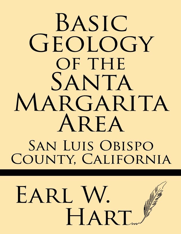 Basic Geology of the Santa Margarita Area: San Luis Obispo County, California