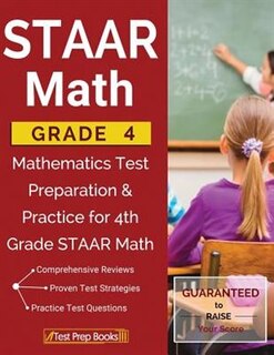 STAAR Math Grade 4: Mathematics Test Preparation & Practice for 4th Grade STAAR Math