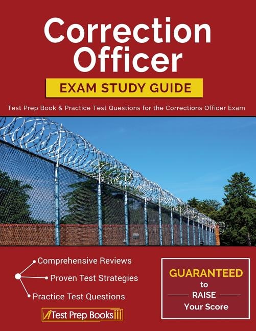 Correction Officer Exam Study Guide: Test Prep Book & Practice Test Questions for the Corrections Officer Exam