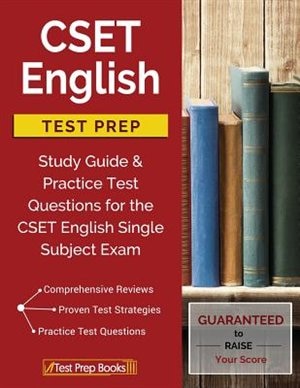 CSET English Test Prep: Study Guide & Practice Test Questions for the CSET English Single Subject Exam