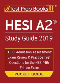 HESI A2 Study Guide 2019 Pocket Guide: HESI Admission Assessment Exam Review & Practice Test Questions for the HESI 4th Edition Exam
