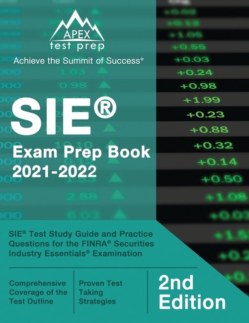 Sie Exam Prep Book 2021-2022: Sie Test Study Guide And Practice Questions For The Finra Securities Industry Essentials Examinatio