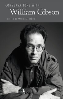 Front cover_Conversations with William Gibson
