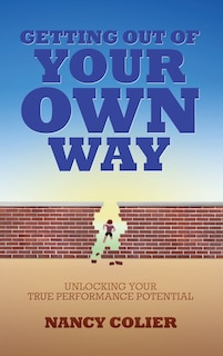 Front cover_Getting Out of Your Own Way