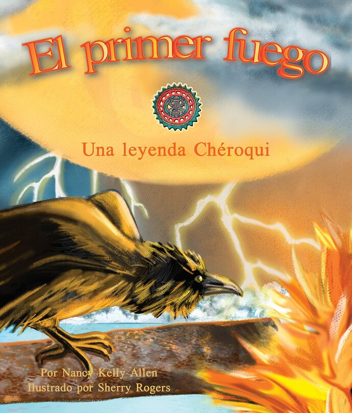 Front cover_First Fire: A Cherokee Folktale