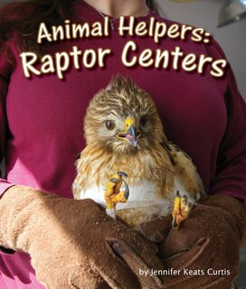 Front cover_Animal Helpers: Raptor Centers
