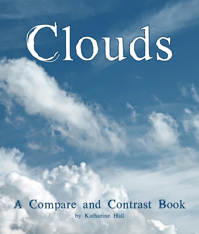 Couverture_Clouds: A Compare And Contrast Book