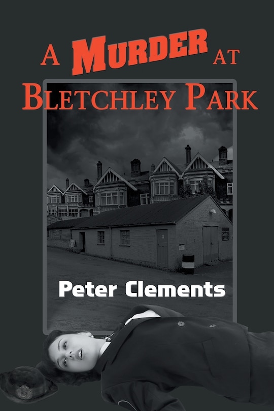 Front cover_A Murder at Bletchley Park