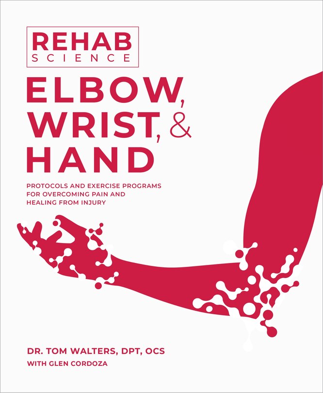 Front cover_Rehab Science: Elbow, Wrist and Hand