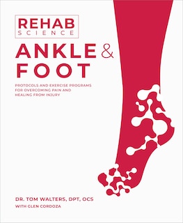 Front cover_Rehab Science: Ankle and Foot