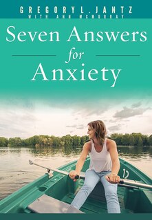 Front cover_SEVEN ANSWERS FOR ANXIETY