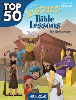 Couverture_Top 50 Instant Bible Lessons For Elementary With Object Lessons